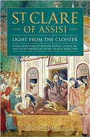 St. Clare of Assisi Light From The Cloister by Bret Thoman
