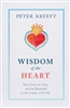 Wisdom of the Heart  by Peter Kreeft