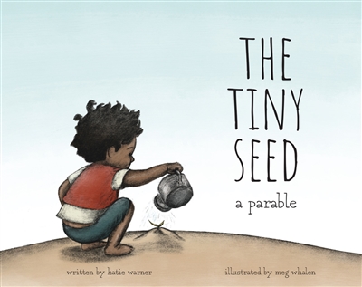 The Tiny Seed - A Parable