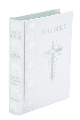Catholic Wedding Edition Bible: the Traditional Catholic Wedding Gift