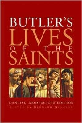 Butler's Lives of the Saints by Bernard Bangley 