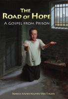 The Road of Hope,  A Gospel from Prison, by Francis Xavier Nguyen Van Thuan