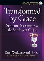 Transformed by Grace by Fr. Wulstan Mork