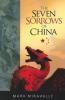 The Seven Sorrows of China by Mark Miravalle