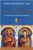 Holy Men and Women of The Middle Ages and Beyond Pope Benedict XVI