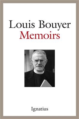 Memoirs by Fr. Louis Bouyer