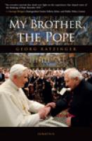 My Brother the Pope by George Ratzinger