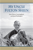 My Uncle Fulton Sheen, by Joan Sheen Cunningham