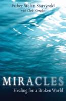Miracles Healing for a Broken World