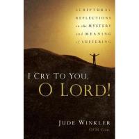I Cry To You, O Lord!