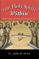 The Holy Spirit Within Homilies at Ascension and Pentecost