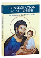 Consecration To St. Joseph The Wonders Of Our Spiritual Father by Calloway