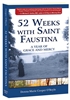 52 Weeks with Saint Faustina: A Year of Grace and Mercy By, Donna-Marie Cooper O'Boyle