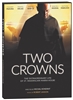 Two Crowns DVD