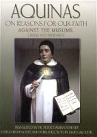 Aquinas, On Reasons For Our Faith Against the Muslims, Greeks and Armenians