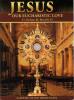 Jesus Our Eucharistic Love by Fr. Stefano Manelli - Catholic Paperback Book, 150 pp.