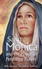 St. Monica and the power of Persistent Prayer by Mike Aquilina and Mark W. Sullivan