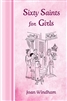 Sixty Saints for Girls by Joan Winham