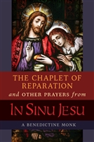 The Chaplet of Reparation and Other Prayer from In Sinu Jesu