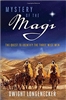 Mystery of The Magi: The Quest to Identify The Three Wise Men by Dwight Longenecker