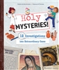 Holy Mysteries! 12 Investigations into Extraordinary Cases by Sophie de Mullenheim