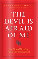 The Devil is Afraid of Me by, Fr. Amorth with Marcello Stanzione
