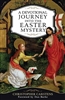 A Devotional Journey Into The Easter Mystery by Christopher Carstens