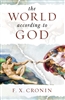 The World According to God by F.X. Cronin