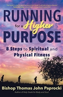 Running for a Higher Purpose by Bishop Thomas John Paprocki