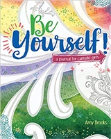 Be Yourself: A Journal for Catholic Girls