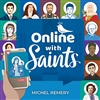 Online with Saints by Michel Remery