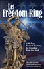 Let Freedom Ring by Fr. James Altman