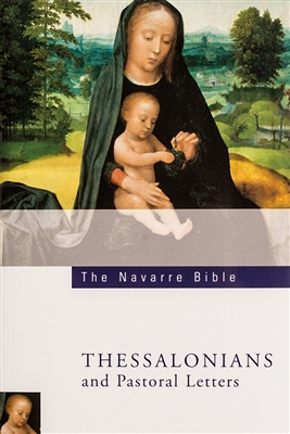 The Navarre Bible Texts and Commentaries - The Letter to The Thessalonians