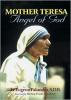 Mother Teresa Angel of God by Fr. Eugene Palumbo, S.D.B 
