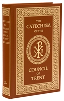 The Catechism of the Council of Trent