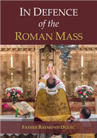 In Defence of the Roman Mass