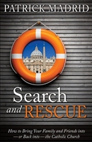 Search and Rescue by Patrick Madrid