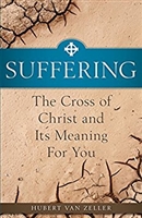 Suffering: The Cross of Christ and Its Meaning For You by Hubert Van Zeller