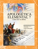 Apologetica Elemental 7: Como Leer La Biblia