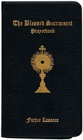 The Blessed Sacrament Prayerbook by Father Lasance