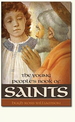 Young PeopleÂ’s Book of Saints by  Hugh Ross Williamson