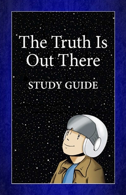 The Truth is Out There: Study Guide