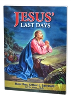 Jesus' Last Days by Most Rev. Arthur J. Serratelli 932/04