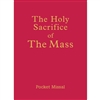 The Holy Sacrifice of The Mass (Pocket Missal)