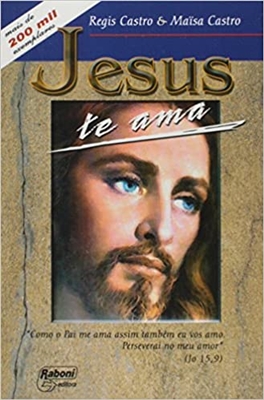 Jesus te ama Regis Castro y Maisa Castro