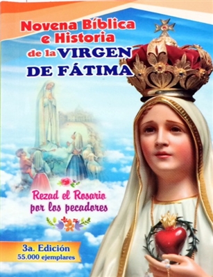 Novena Biblica e Historia de la Virgen DE Fatima 3a. Edicion