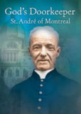 God's Doorkeeper--St. Andre of Montreal DVD