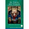 Be Thou My Vision by Bishop David L. Ricken