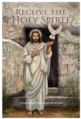 Receive the Holy Spirit Confirmation Prayer Book
