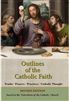 Outlines of the Catholic Faith